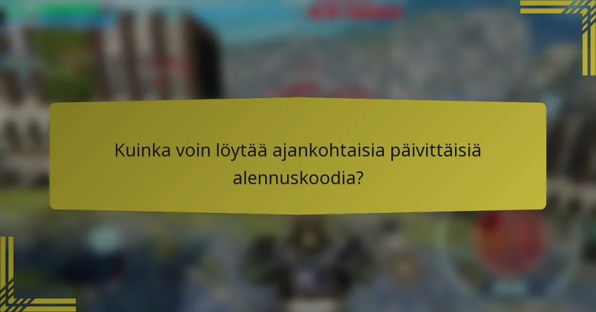 Kuinka voin löytää ajankohtaisia päivittäisiä alennuskoodia?