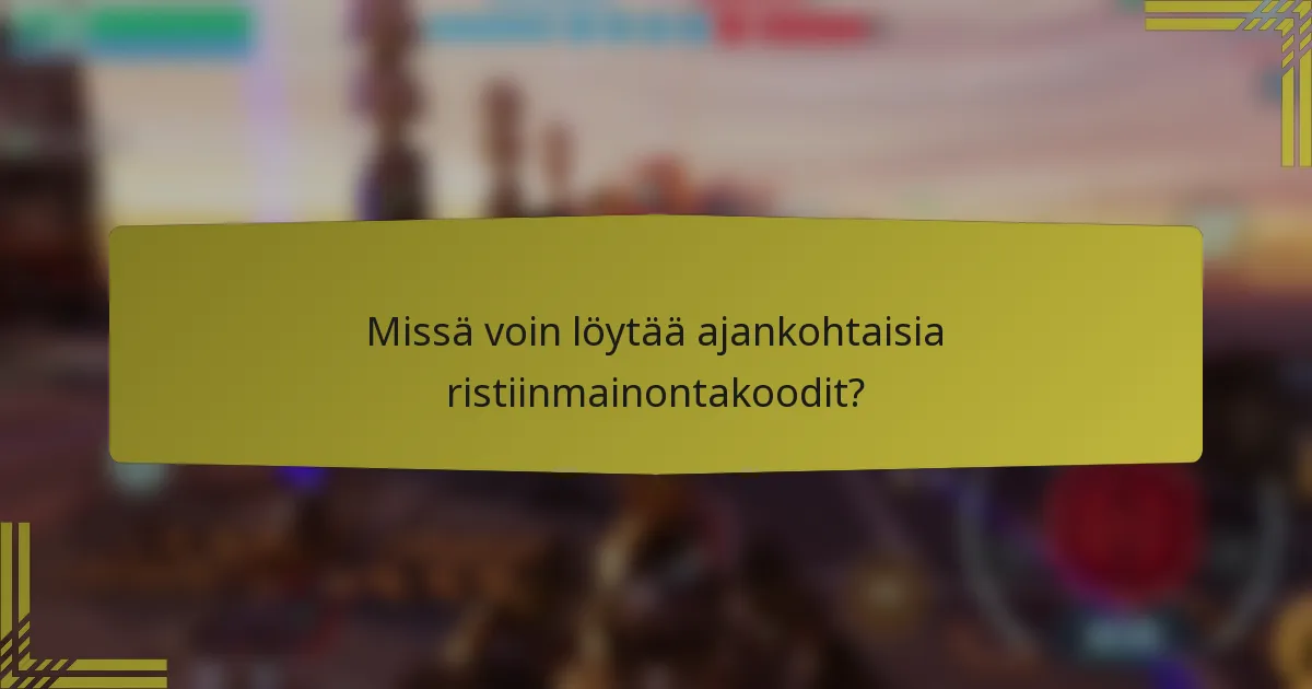 Missä voin löytää ajankohtaisia ristiinmainontakoodit?