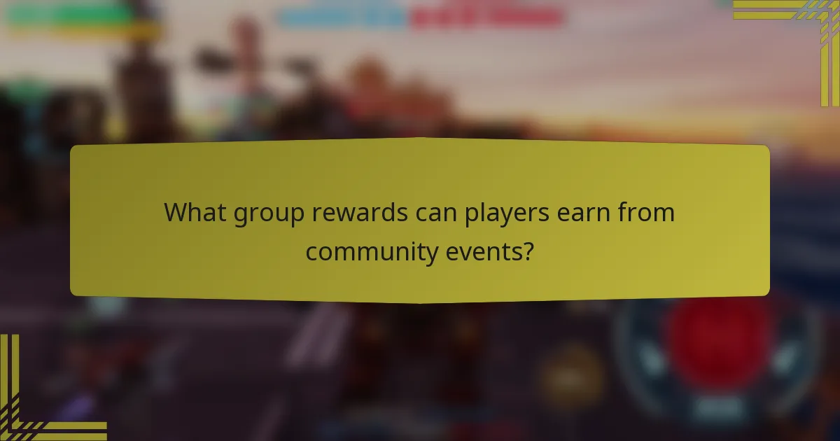 What group rewards can players earn from community events?