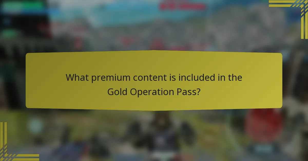 What premium content is included in the Gold Operation Pass?